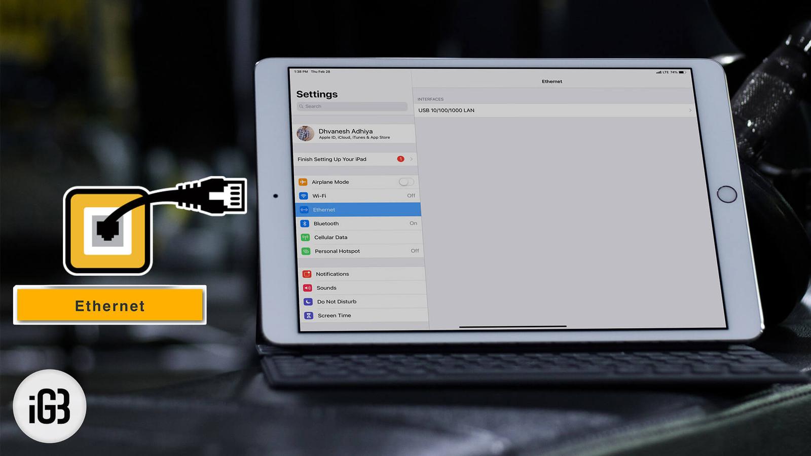 How to Use Ethernet on iPad Pro?