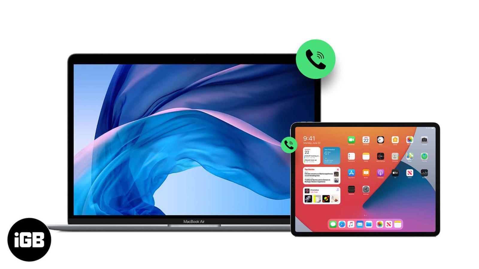 How to Make and Receive Phone Call on Mac and iPad?