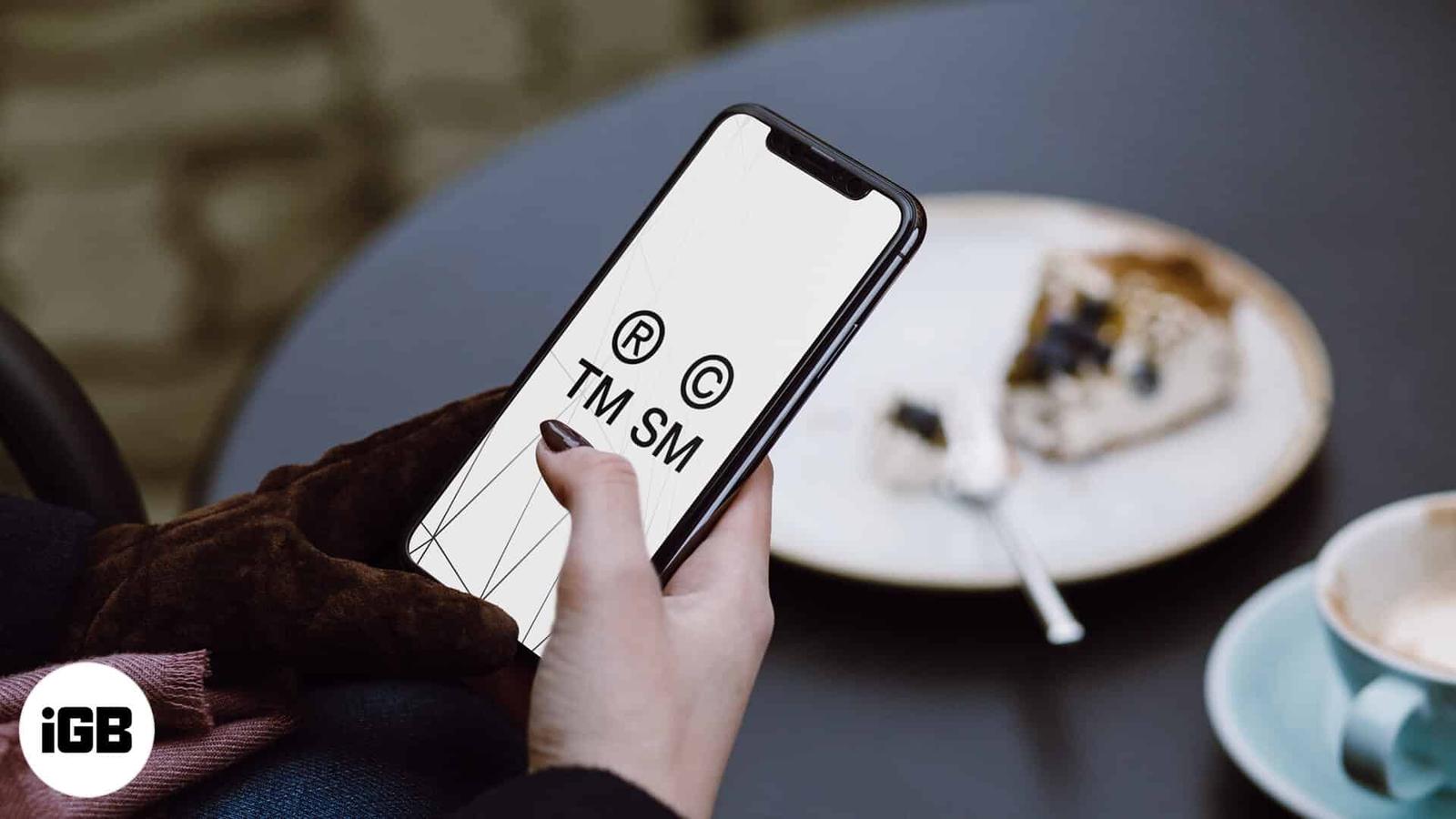How to type trademark, copyright, registered symbols on iPhone