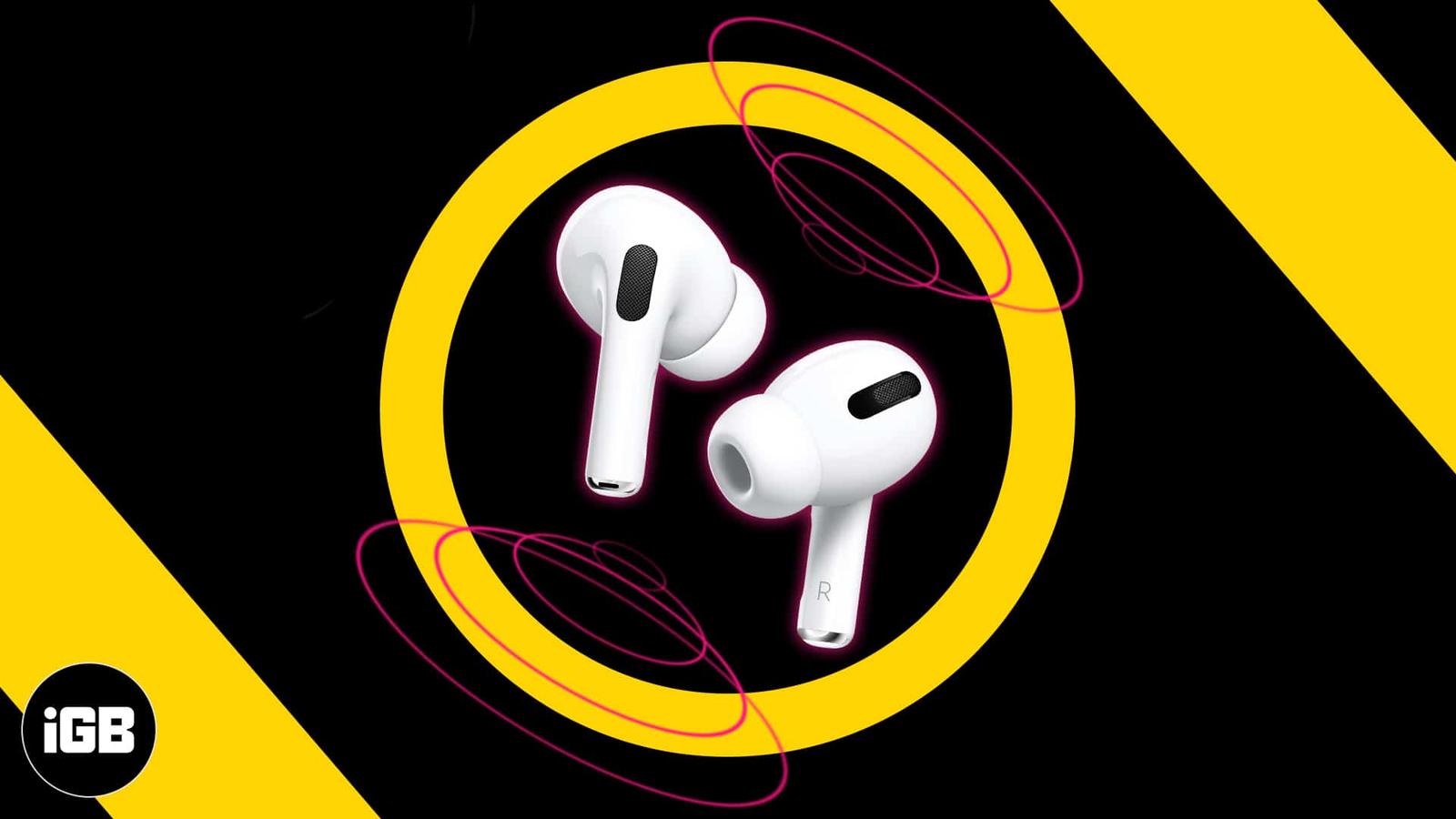 How to make AirPods sound louder and fix low volume issue