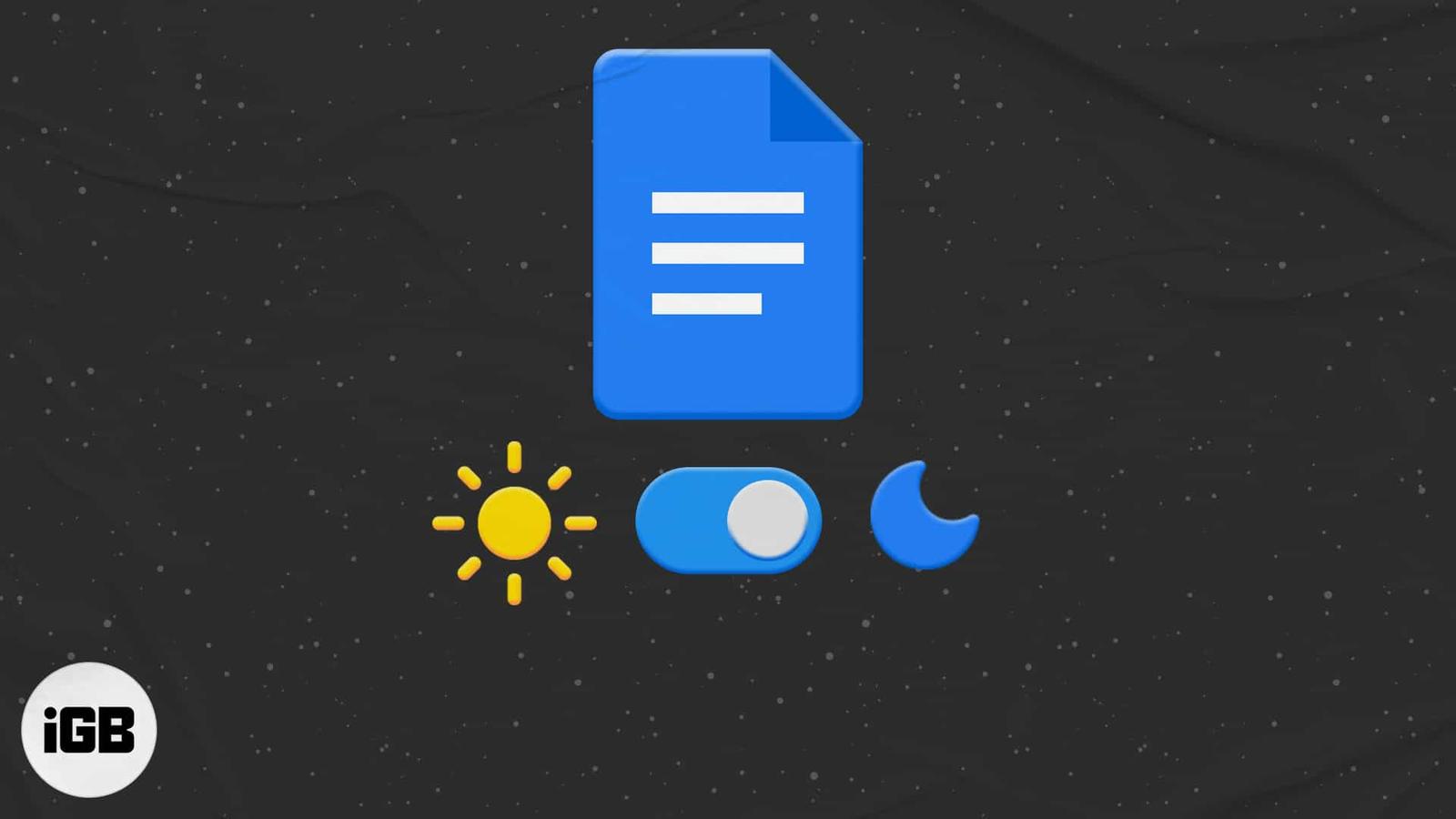 How to use Google Docs in dark mode on iPhone and Mac