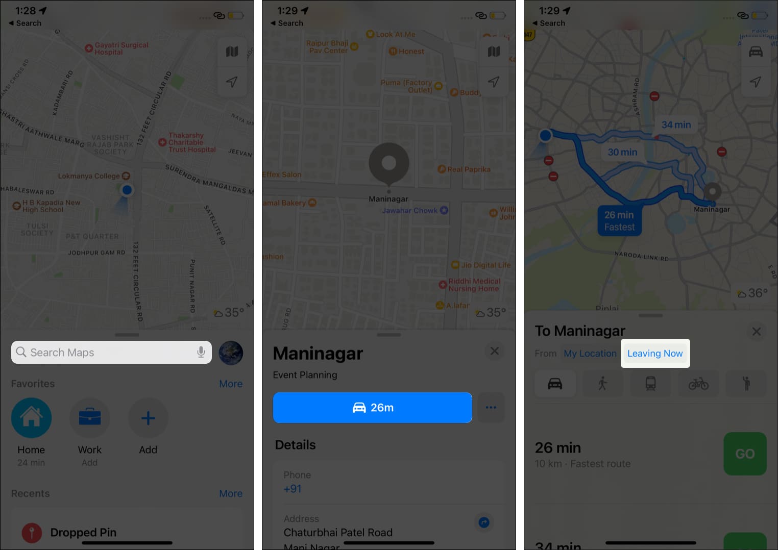 Enter destination, tap Direction or car icon with the estimated time and tap Leaving Now