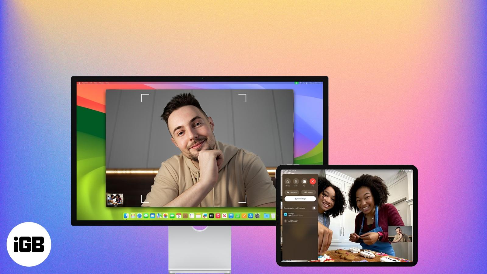How to Use Center Stage on iPad and Mac to Stay Perfectly Framed on Camera