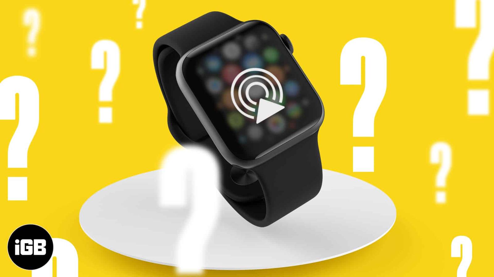 How to use AirPlay on Apple Watch