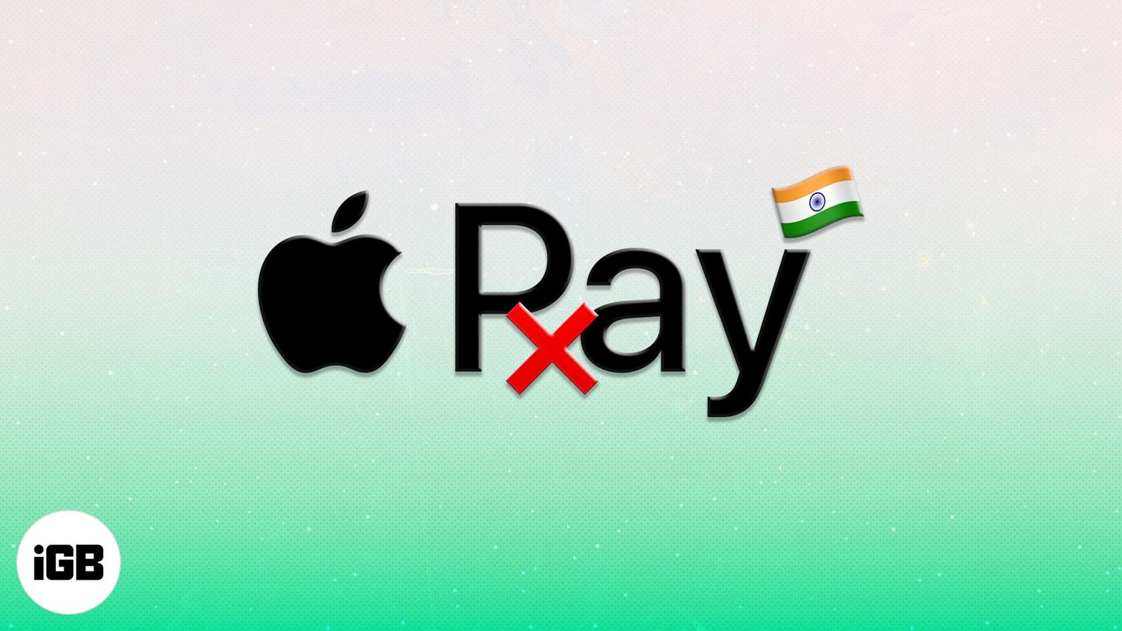 Why Apple Pay Still Isn’t Available in India