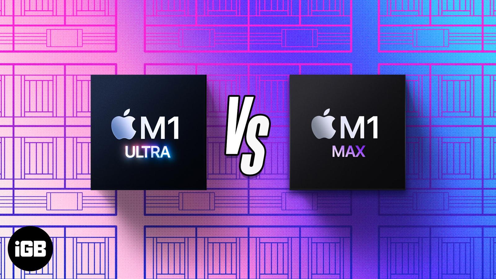 Apple M1 Ultra vs. M1 Max: Which chip is for you?