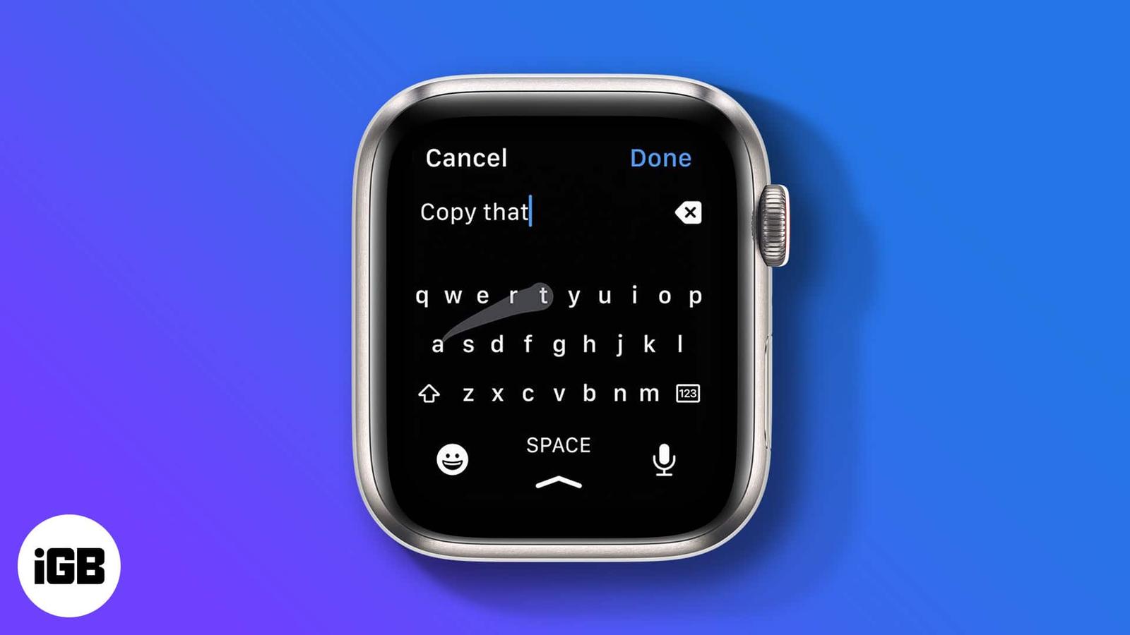 How to type and enter text on your Apple Watch
