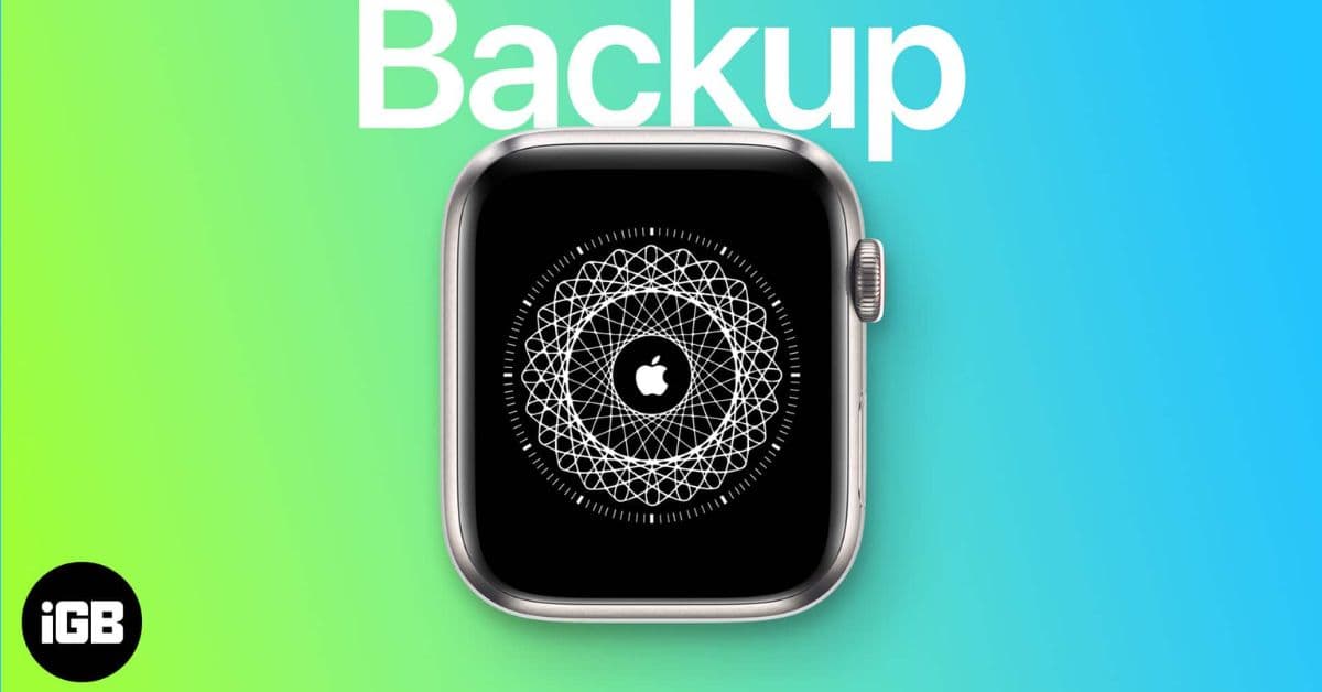 How to Restore Apple Watch From a Backup