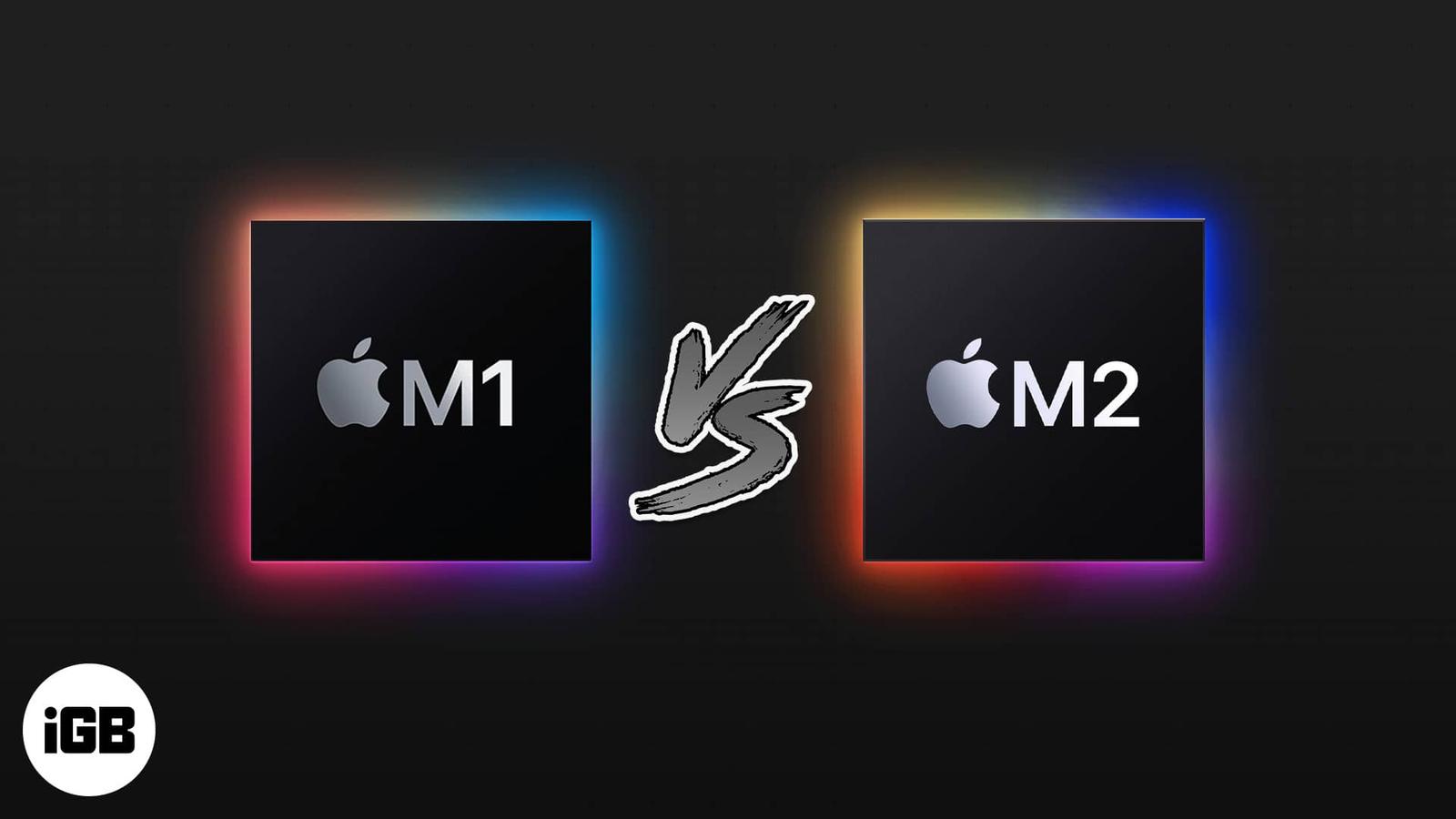 Apple M1 vs. M2 chip: What’s the difference?