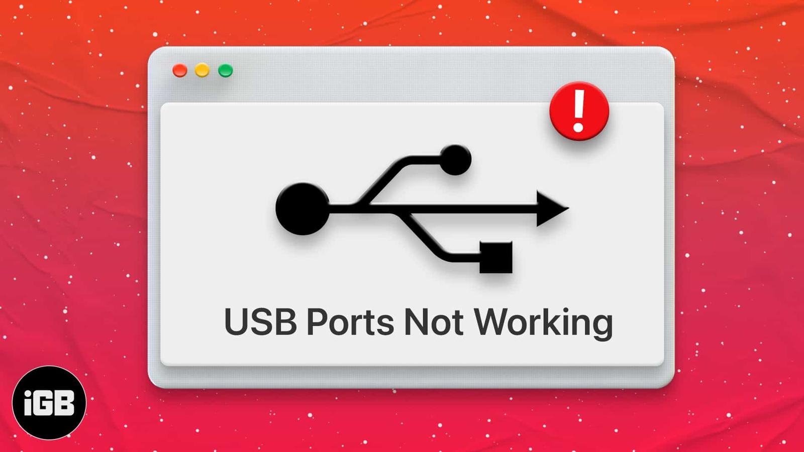 USB ports not working on Mac? Here’s how to fix them