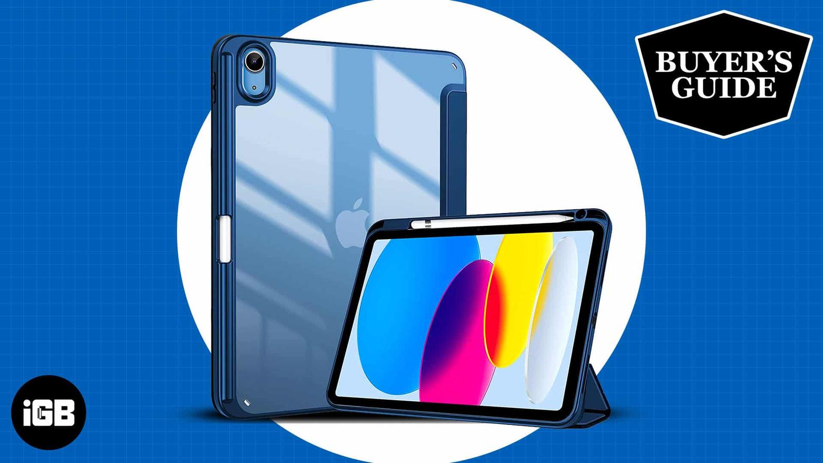 Best clear cases for 10.9-inch iPad 10th generation in 2026