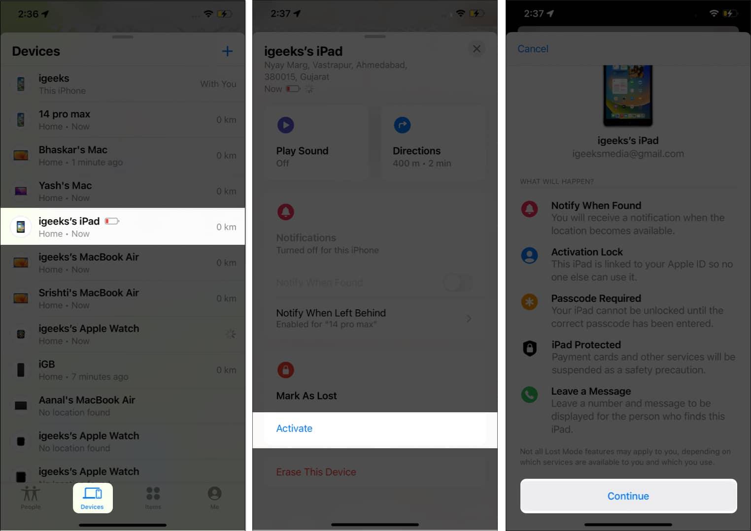 Choose Devices, select misplaced device, pick Activate underneath Mark as Lost, tap Continue