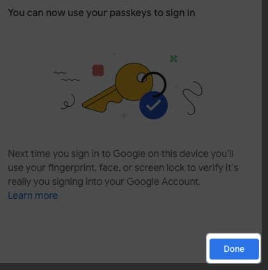 Click Done in Google Account Passkey