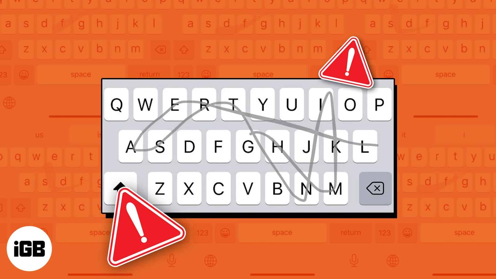 Swipe keyboard not working on iPhone? 8 Ways to fix it!