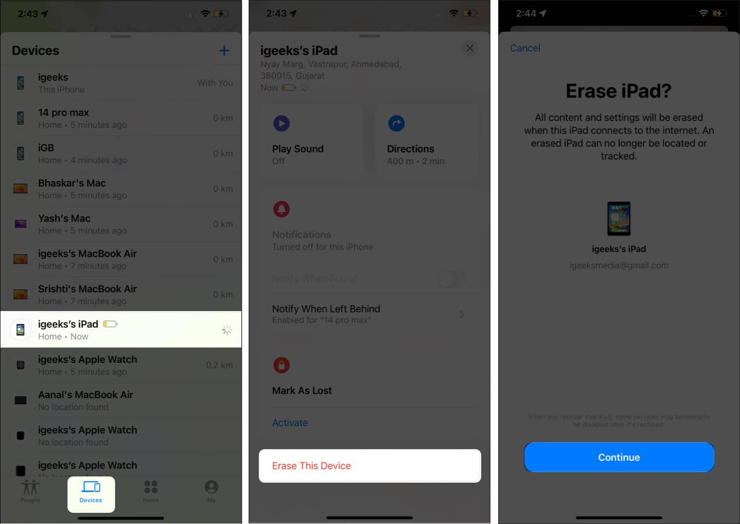 Head to Devices section, choose your misplaced device, select Erase This Device, and tap Continue