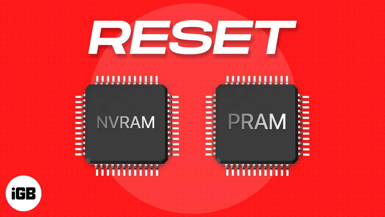 How to reset NVRAM or PRAM on Mac