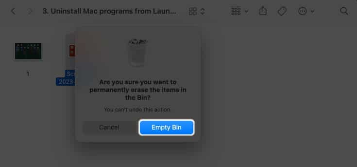Confirm by selecting Empty Bin