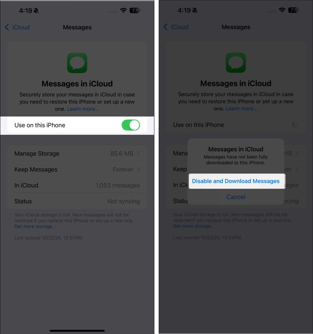 Turn off Use on this iPhone and Tap Disable and Download Messages on iPhone.