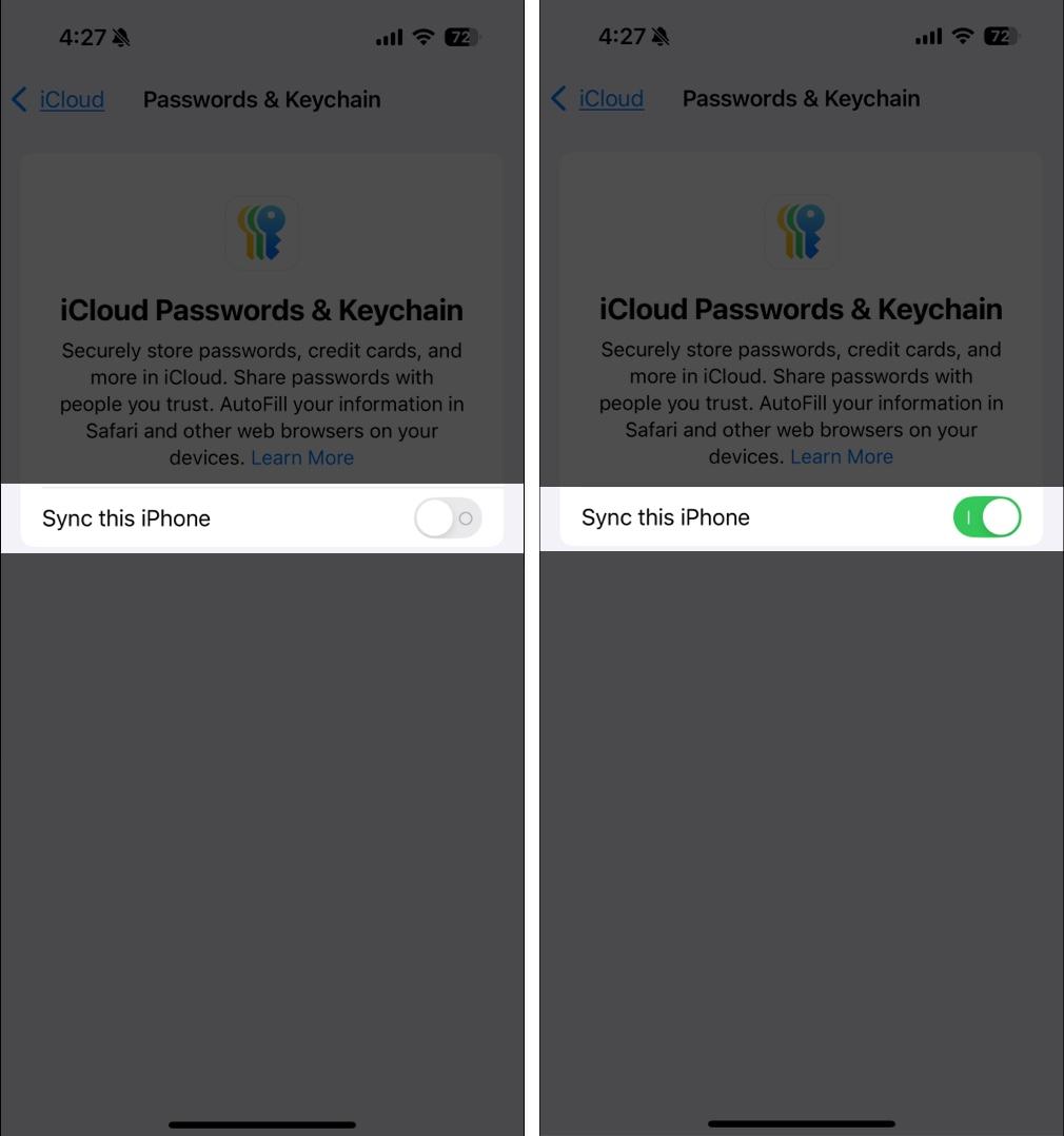 Toggle on Sync this iPhone for iCloud Passwords and Keychain.