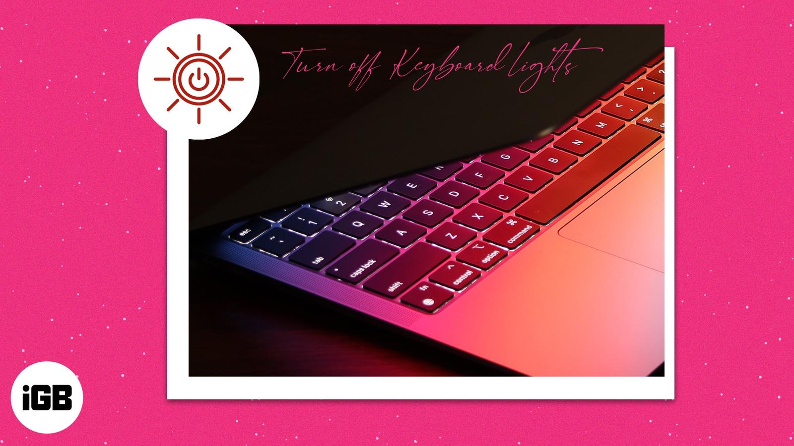 How to turn on or off keyboard light on Mac
