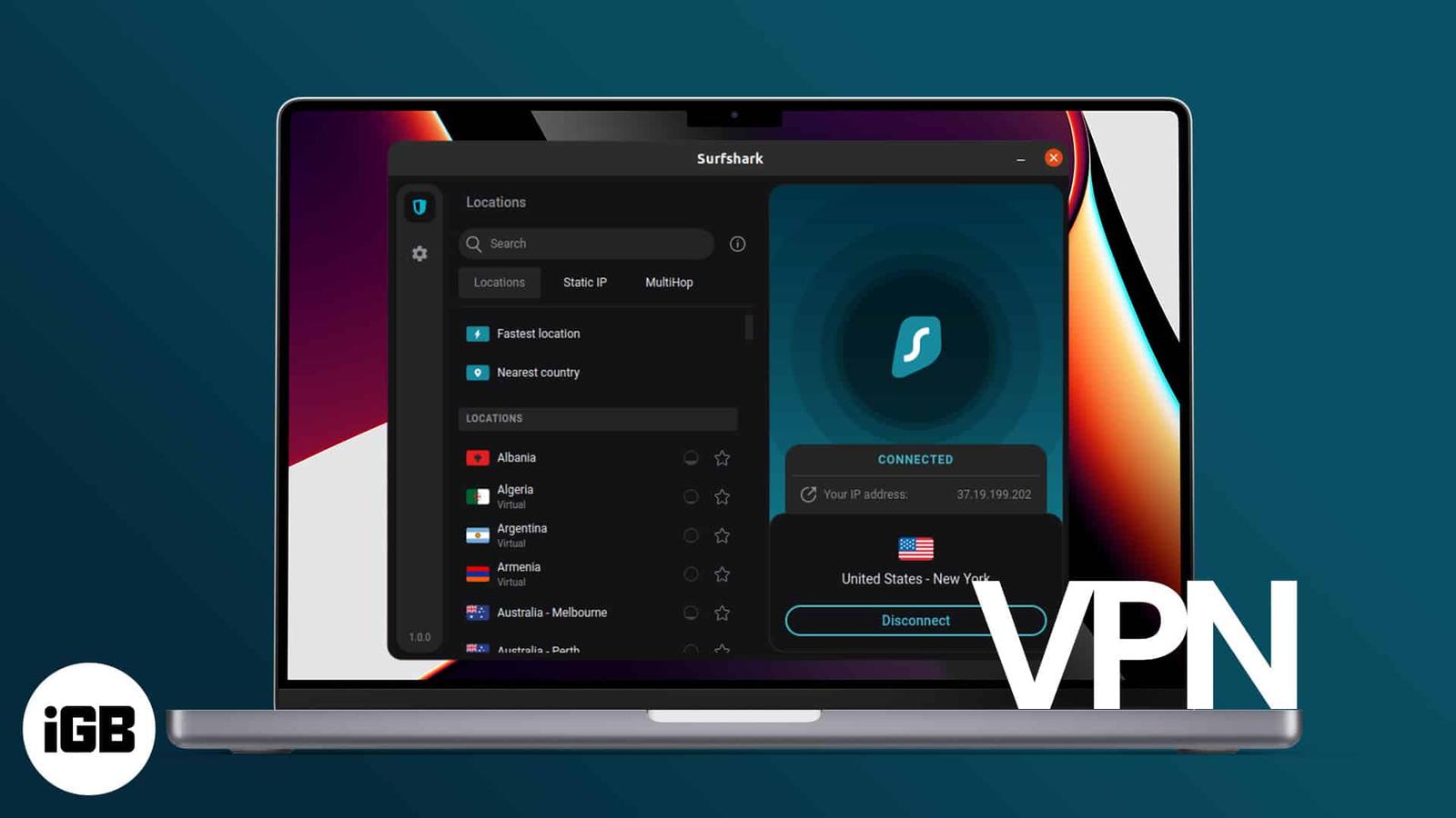 How to choose and use a VPN on Mac (Ultimate guide)