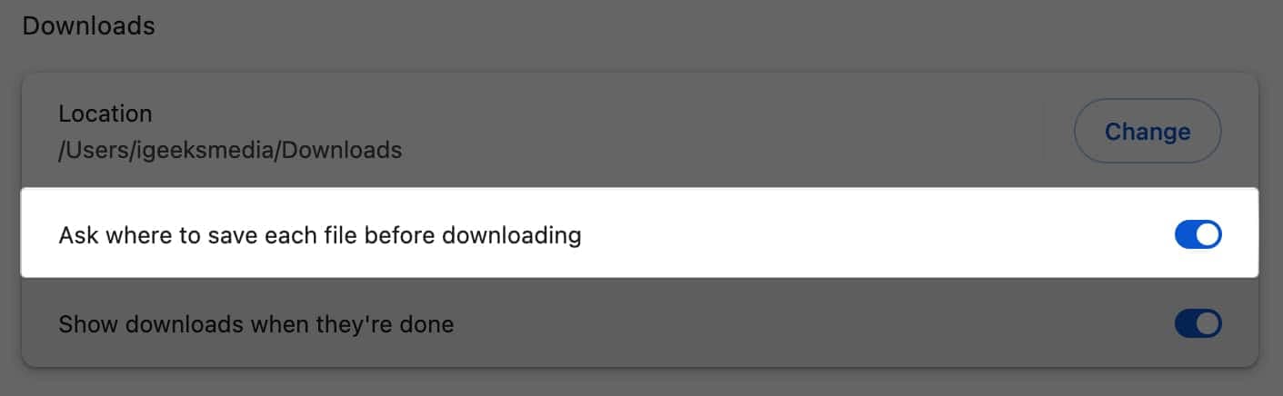 Toggle on Ask where to save each file before downloading