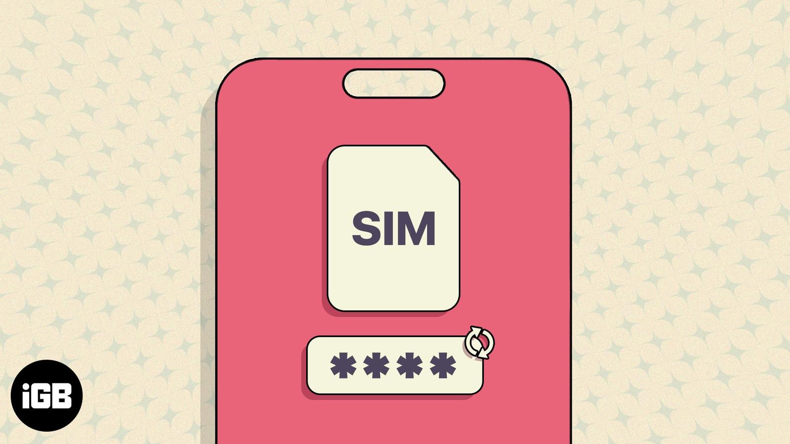 How to change SIM PIN on iPhone in 6 easy steps
