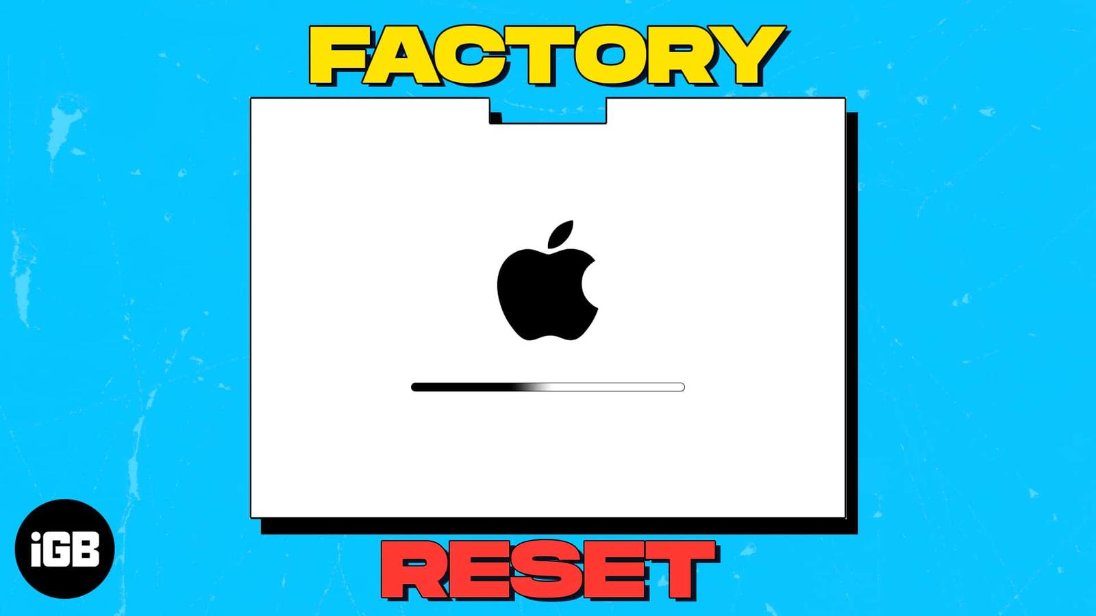How to factory reset your Mac