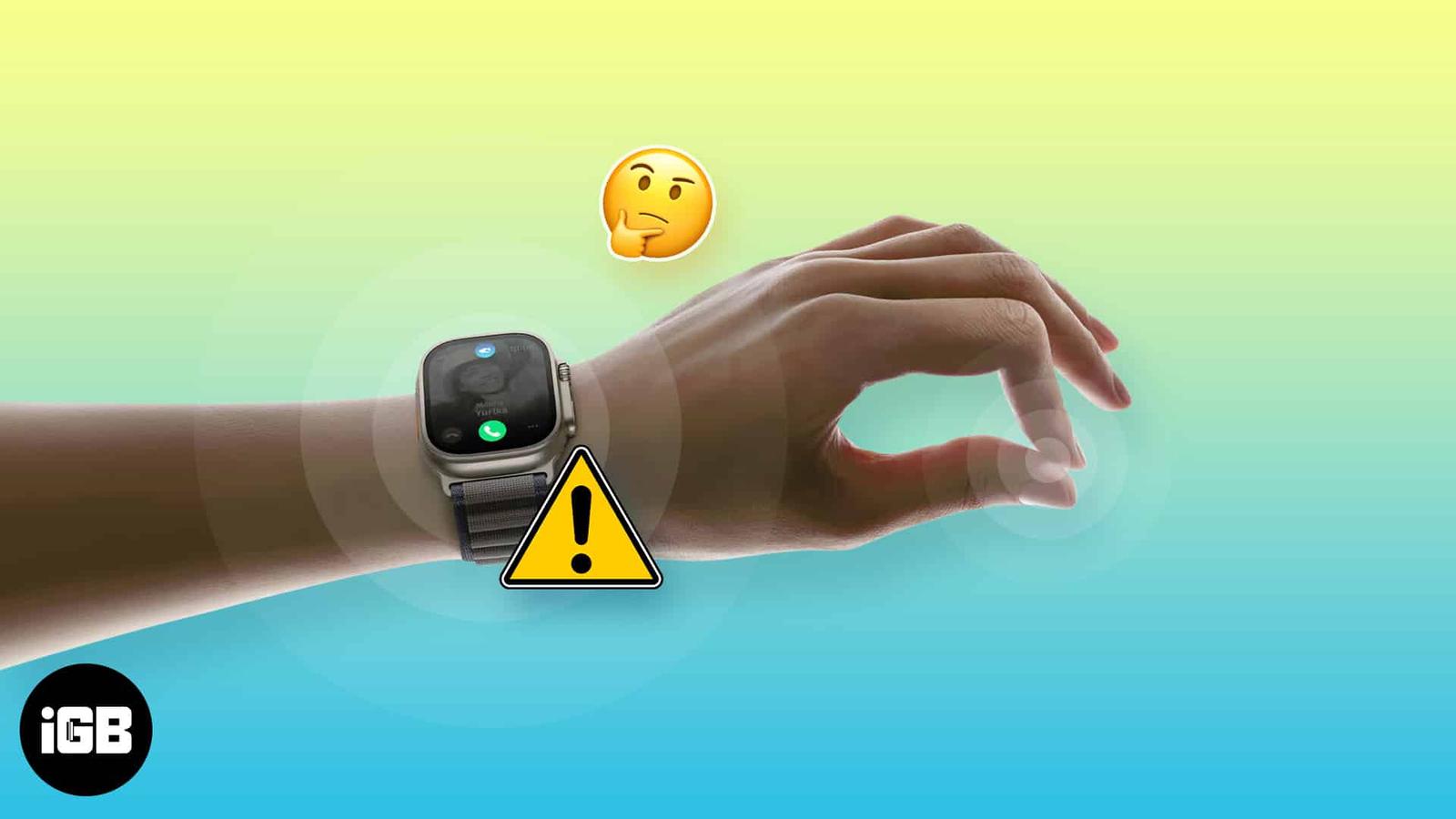 Apple Watch double tap gesture not working? 10 Ways to fix it!