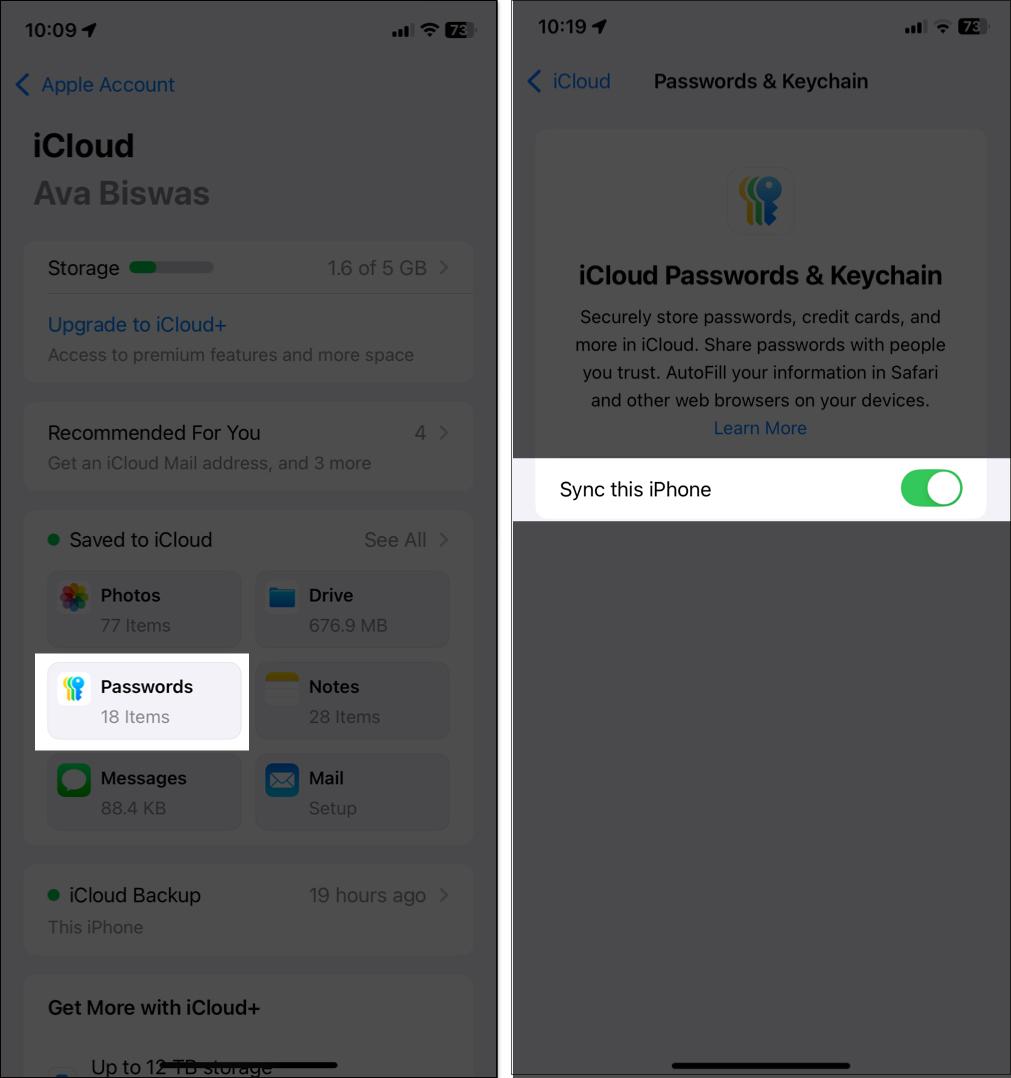 Sync your passwords everywhere with iCloud Keychain.