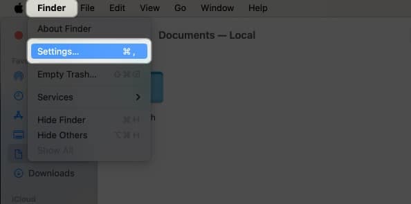Click Finder in the menu bar and choose Settings