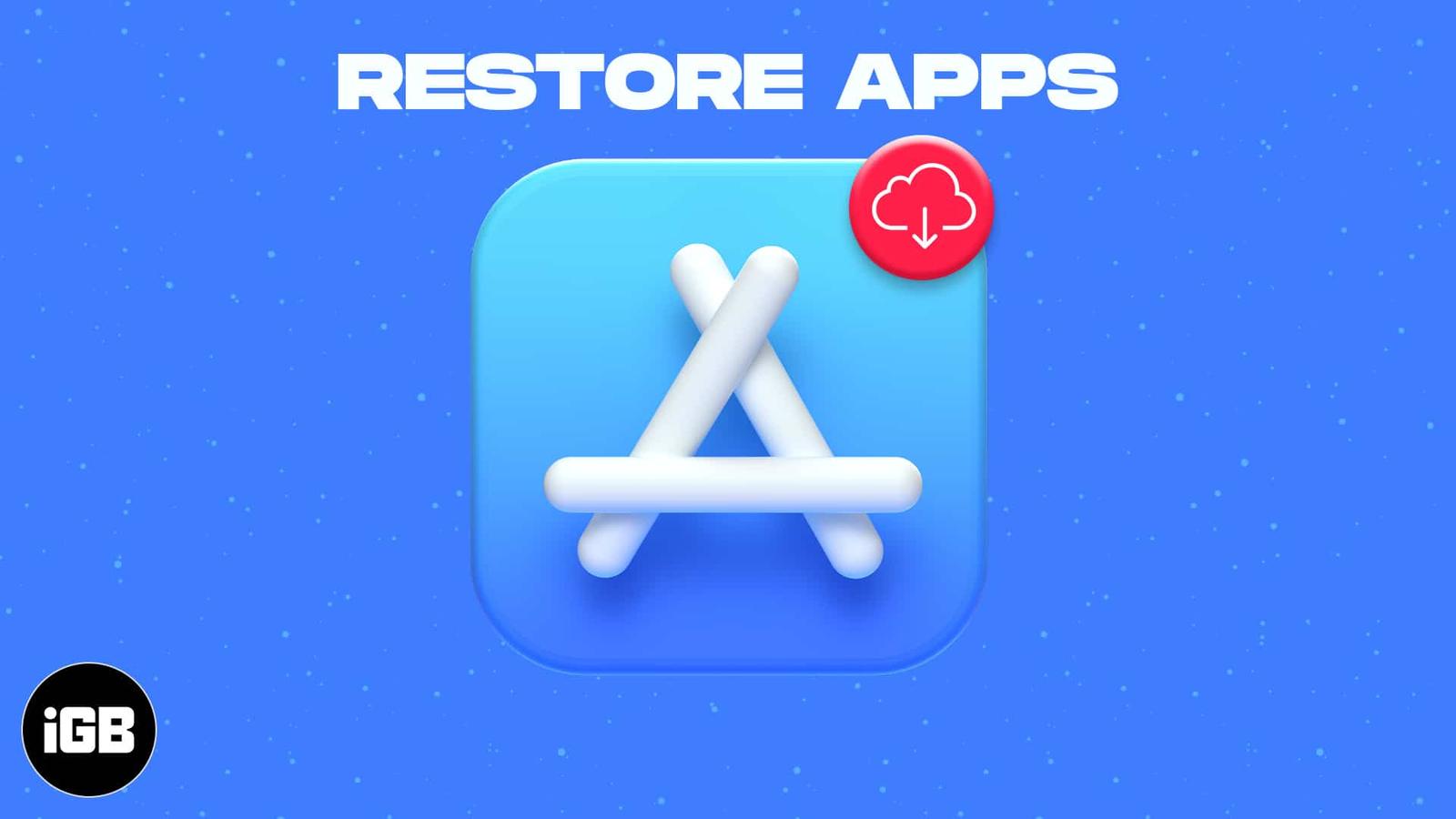 How to Restore Deleted Apps on iPhone or iPad
