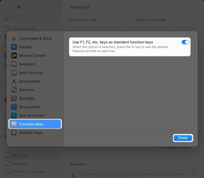 Select Functions Keys, toggle on Use F1, F2, etc. keys as standard function keys and tap Done