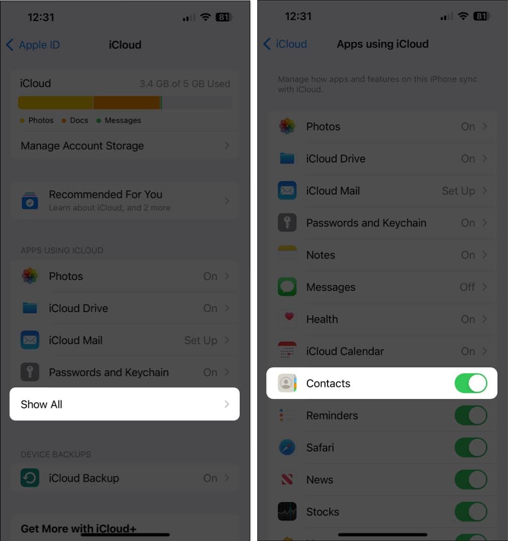 Tap show all under apps using icloud and toggle on contacts