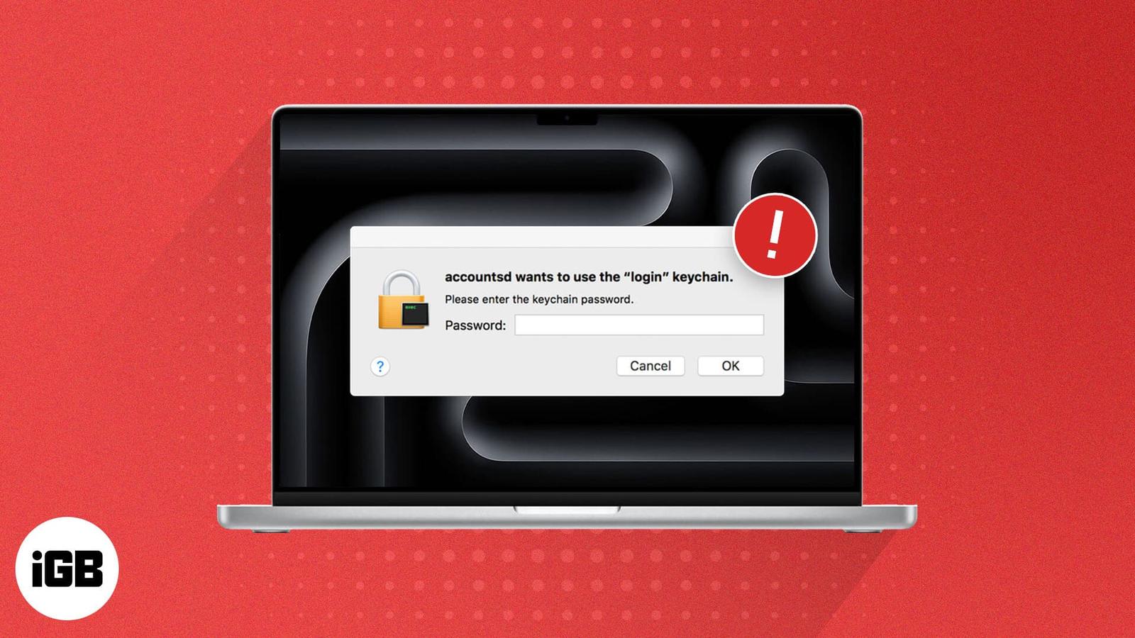 How to fix “accountsd wants to use the login keychain” message on Mac