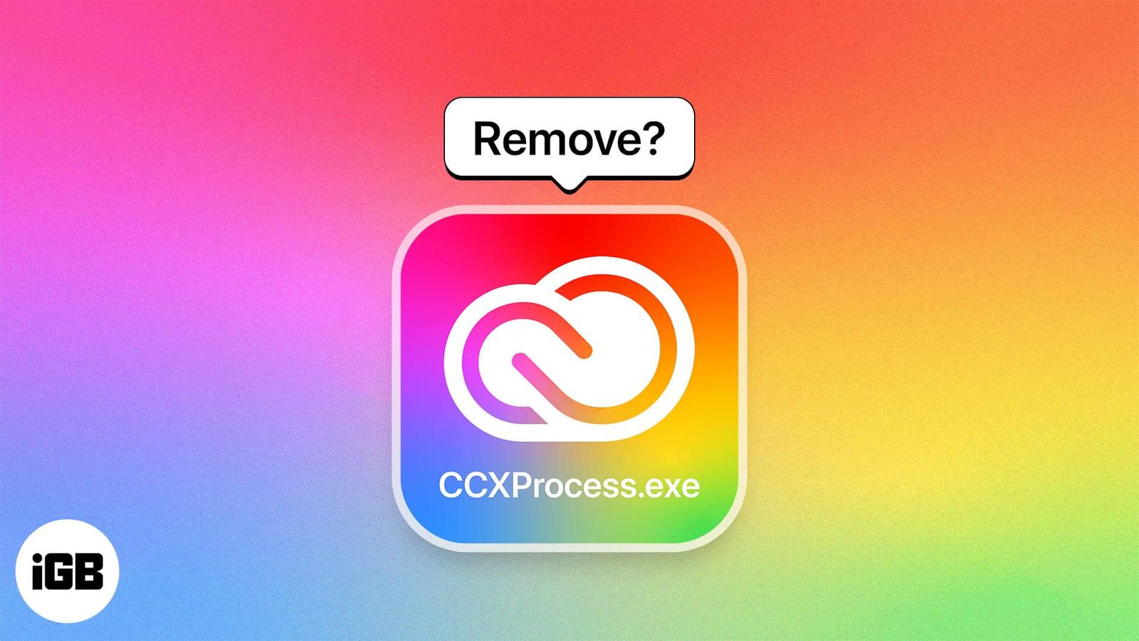 What is CCXProcess on Mac, and how to remove it