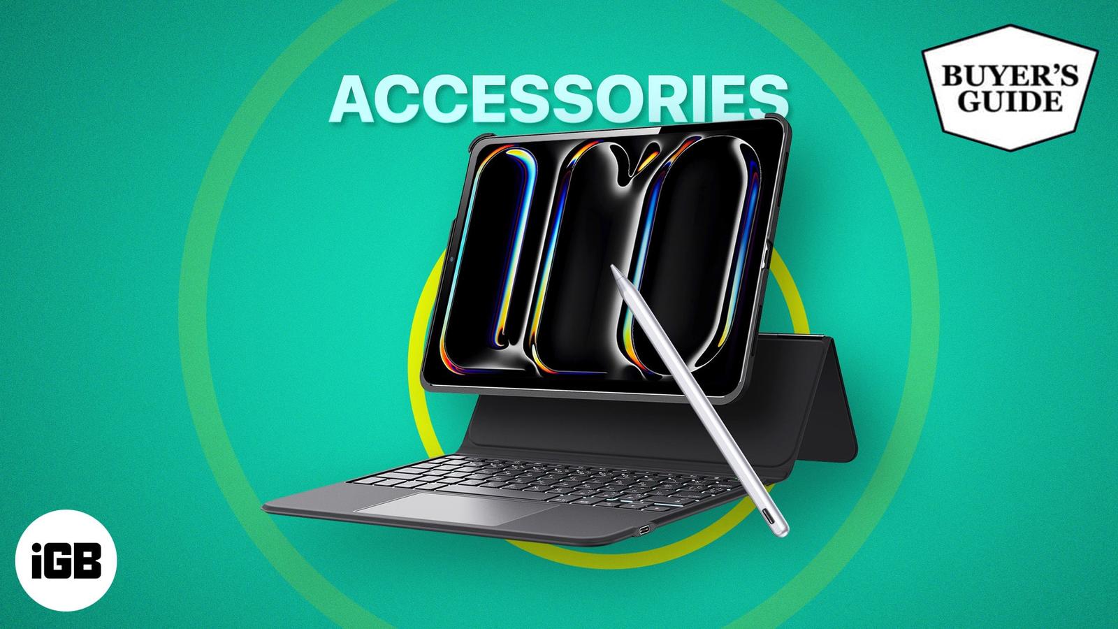 Accessories for iPad Pro M4: Let’s be more productive