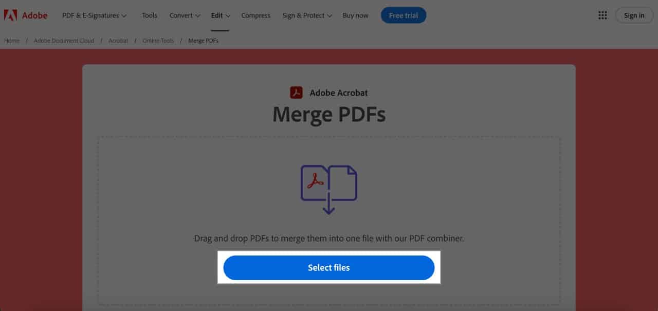 Go to Adobe Acrobat's Merge PDFs tool click Select Files
