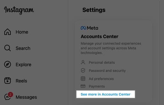 See More in Accounts Center option on the Instagram Settings page.