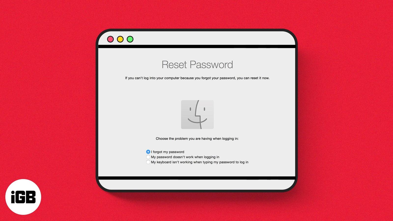 Forgot Your Mac Password? Here’s How to Reset It (Without Losing Data)