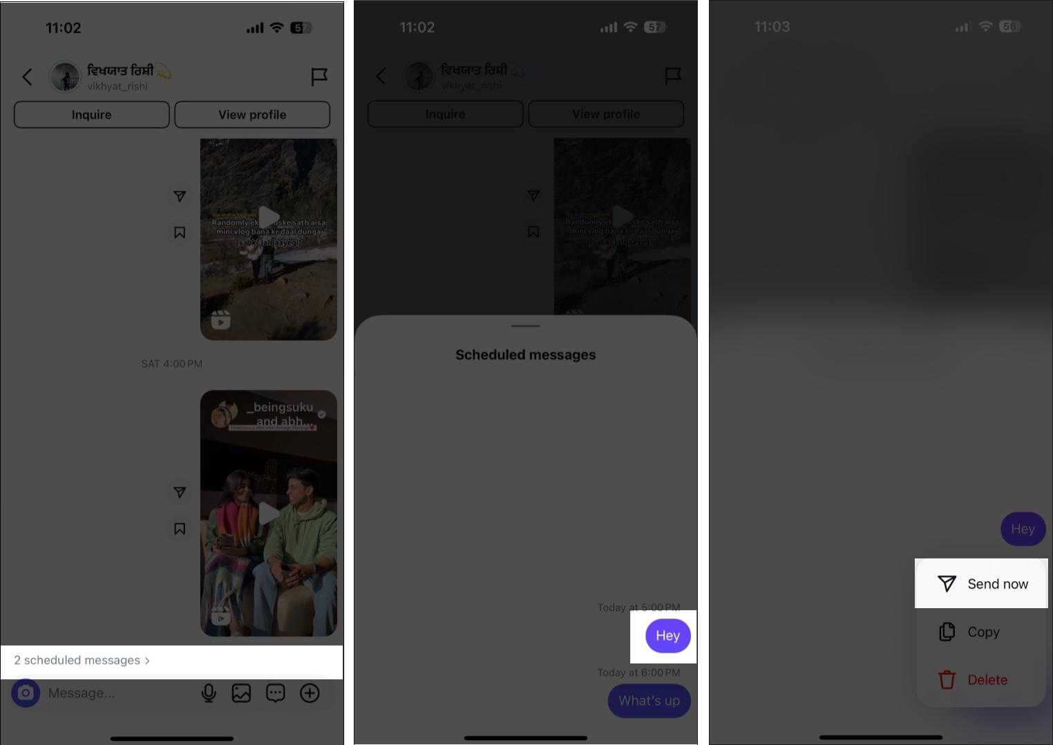 Tap and hold scheduled Instagram message then tap Send Now to send it immediately.