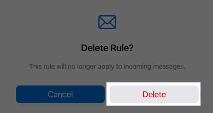 Click on Delete on the confirmation prompt asking to delete a rule.