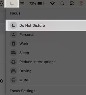 Click on moon icon on the menu bar and select Do Not Disturb option.