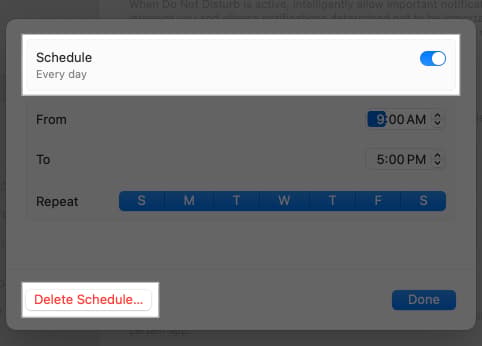 Toggling off Schedule to disable DND mode or click on Delete Schedule button.