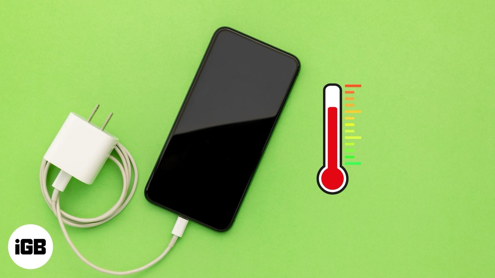 4 reasons why your iPhone charger gets hot and how to fix it