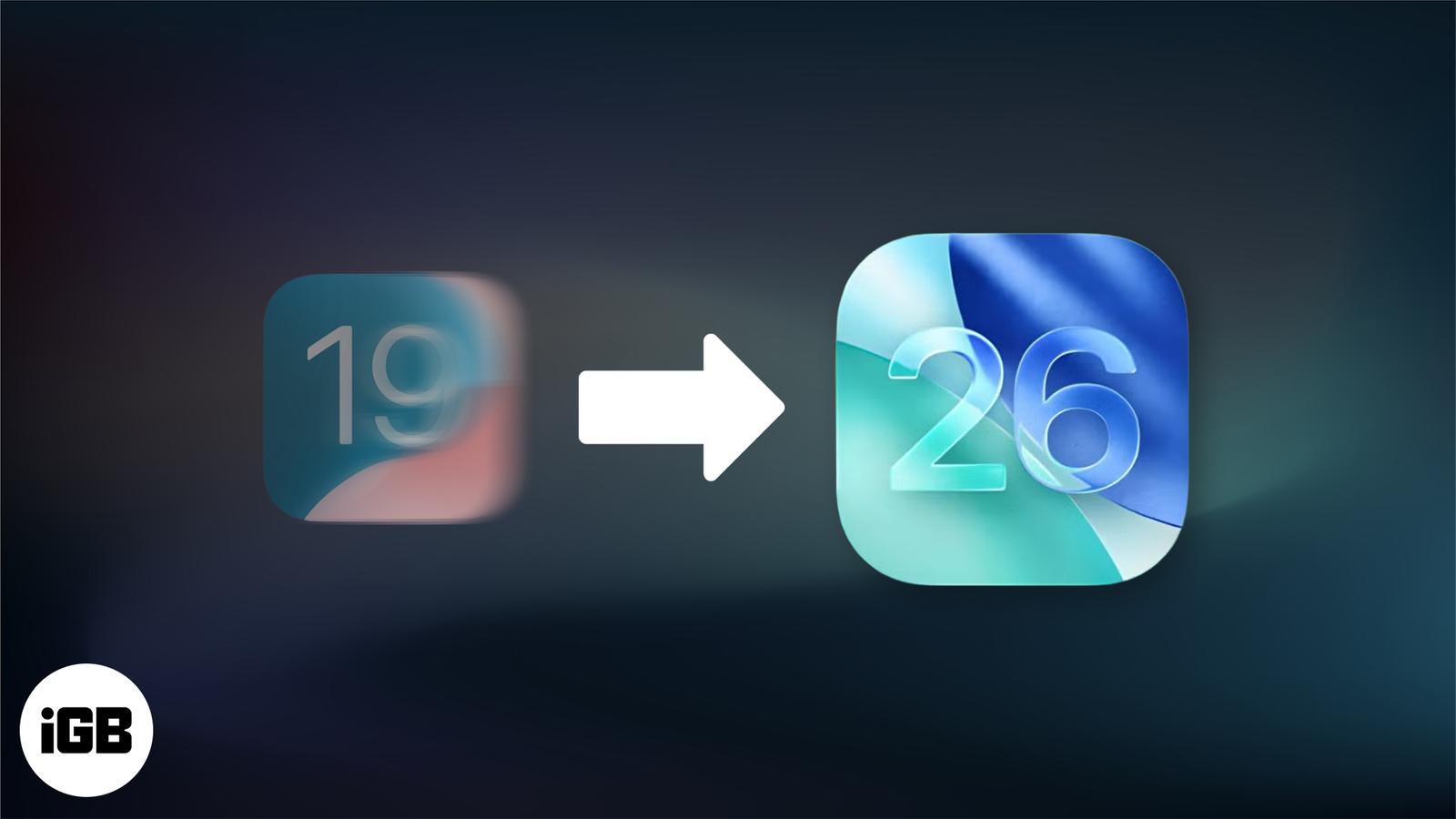 Why Apple Skipped iOS 19 and Jumped to iOS 26.