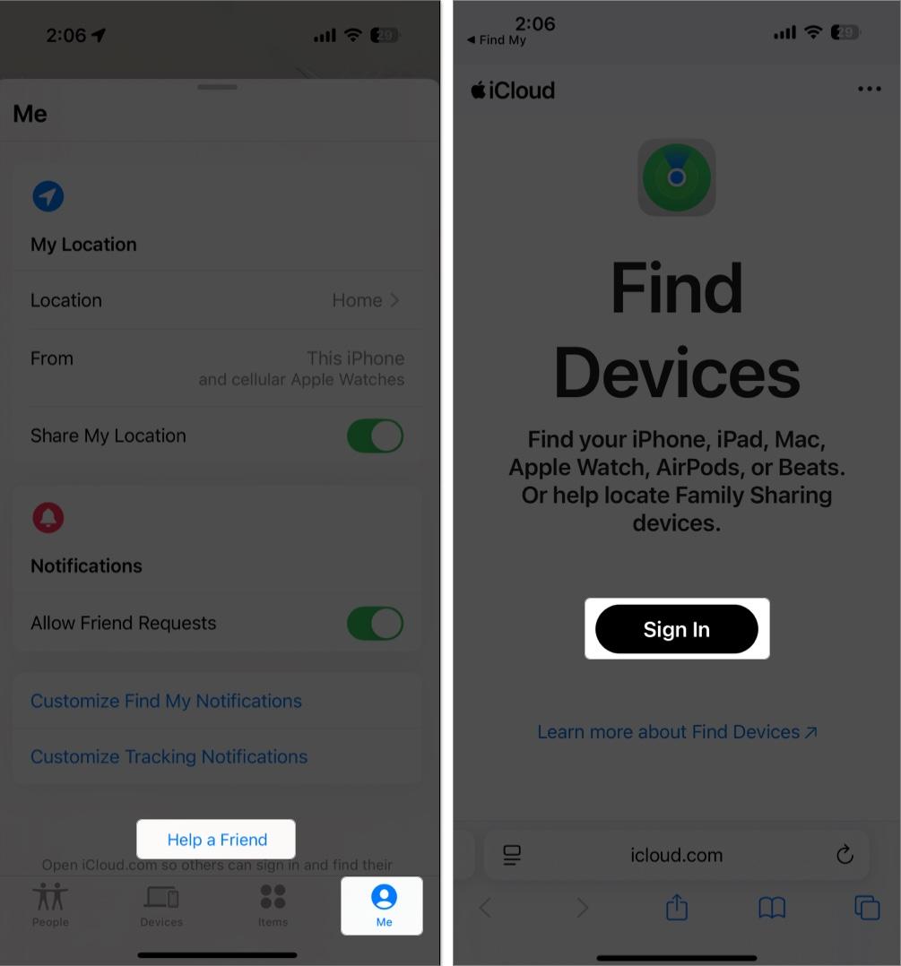 Access Find My App and tap me tab then help a friend on iPhone