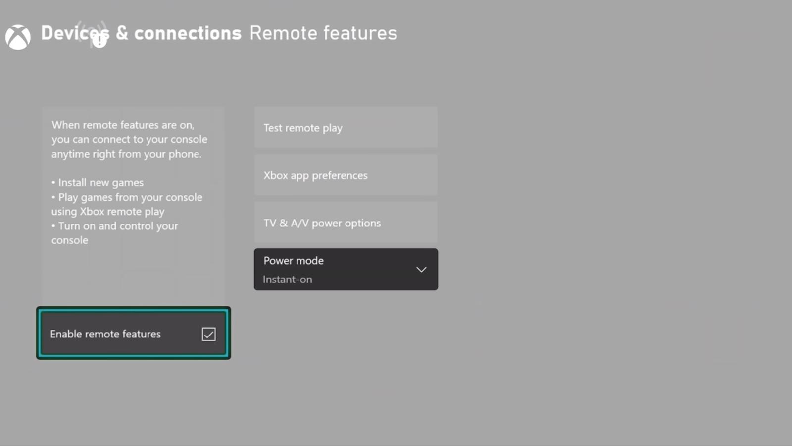 Turn on remote features and set power mode to instant on