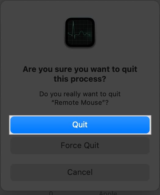 Click X button and hit Quit on prompt in Mac