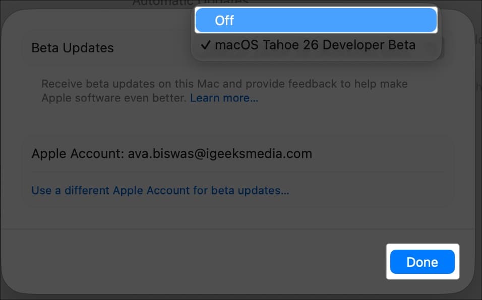 Select off on dropdown and tap done for beta update on mac